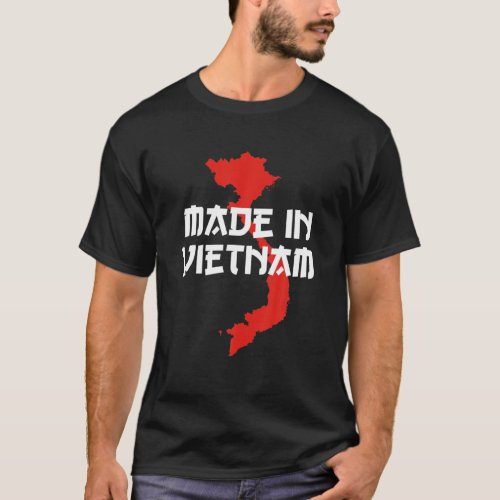 Made In Vietnam Vietnamese Language Funny Quote T_Shirt