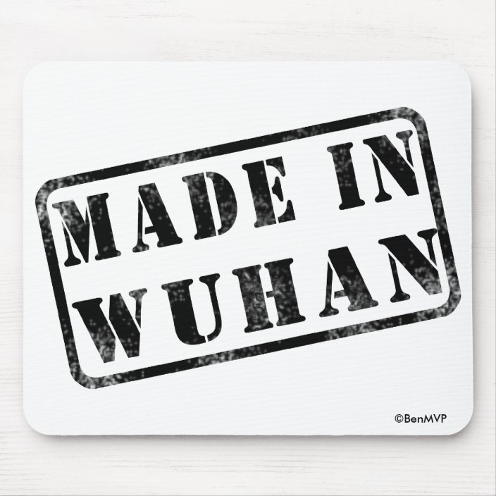 Made in Wuhan Mouse Pad