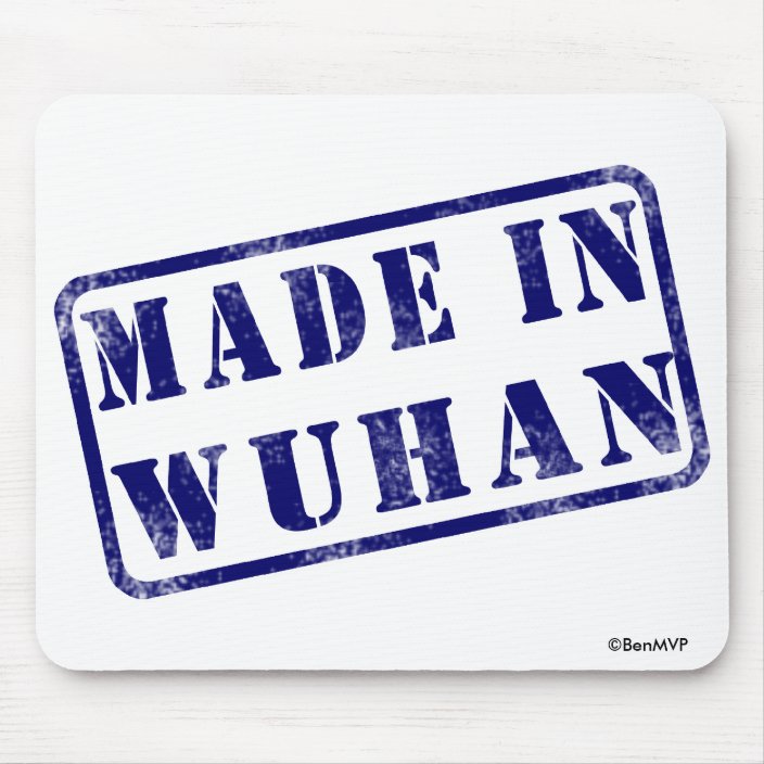 Made in Wuhan Mousepad