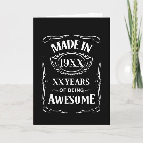 Made in year XX years of being awesome custom bday Card