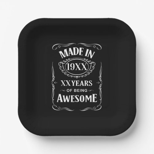Made in year XX years of being awesome custom bday Paper Plates