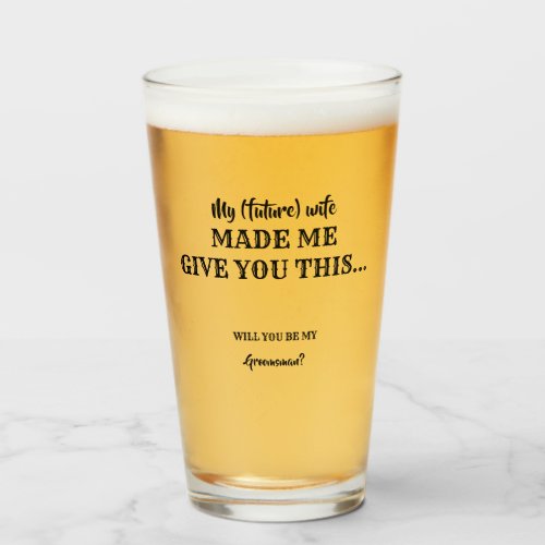 Made Me Give You This _ Funny Groomsman Proposal Glass