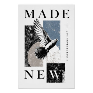 Made New 2 Corinthians 5:17 Brutalist Dove Baptism Poster