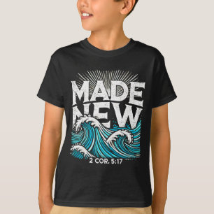 Made New Baptized Baptism T-Shirt