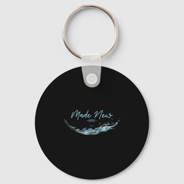 Made New, Christian Water Baptism-2025  Keychain (Front)