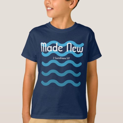 Made New Kids Baptism Verse Shirt