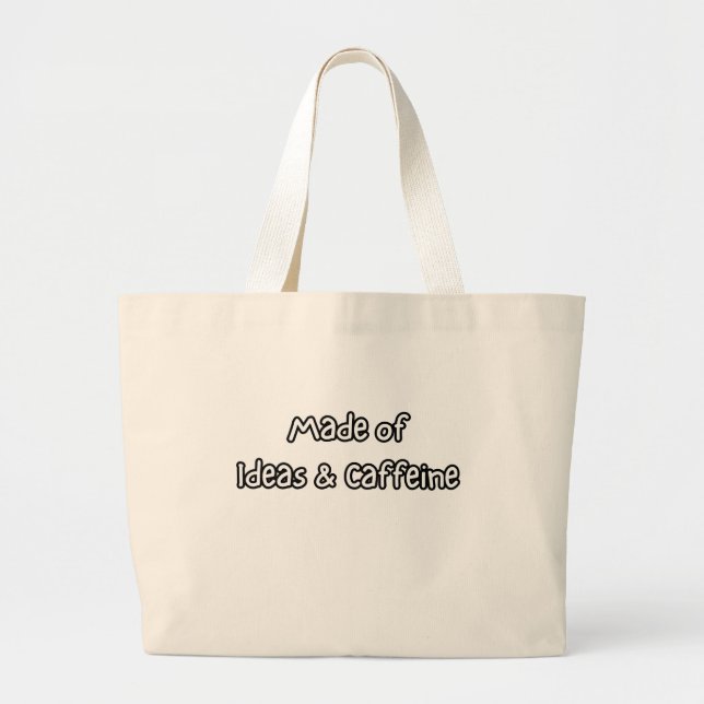 made of ideas & caffeine large tote bag (Front)