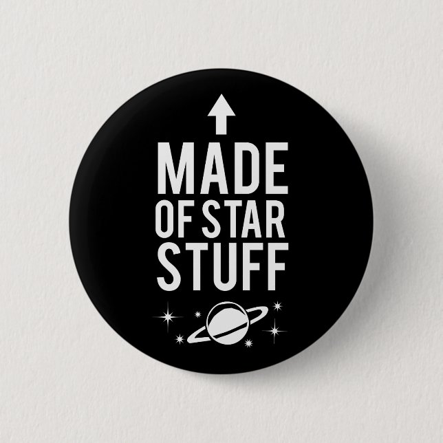 Made of Star Stuff Button (Front)
