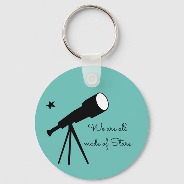 Made of Stars telescope quote Keychain (Front)