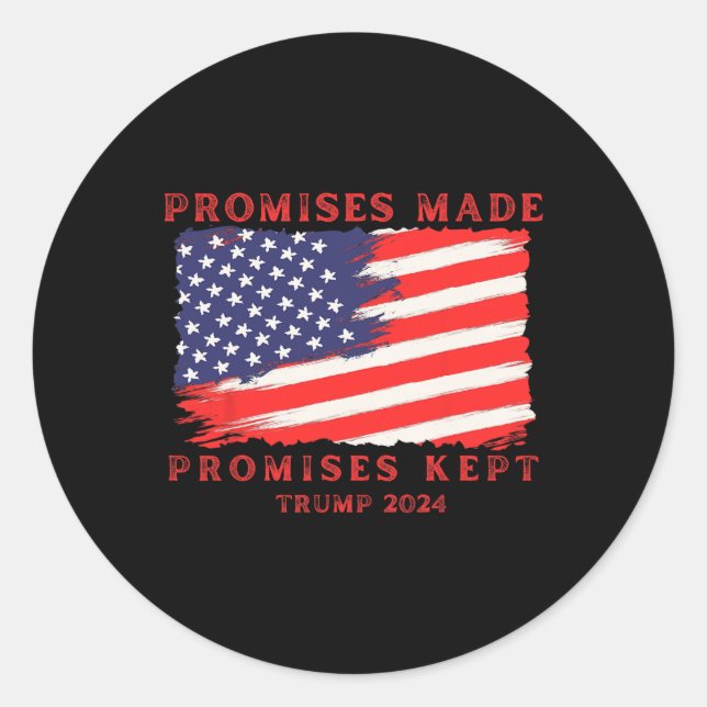 Made Promises Kept Vote Trump 2024  Classic Round Sticker (Front)