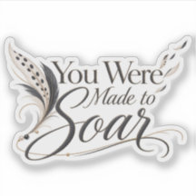 Made to Soar Sticker