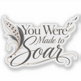 Made to Soar Sticker