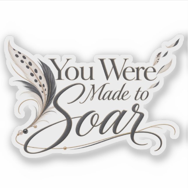 Made to Soar Sticker (Front)