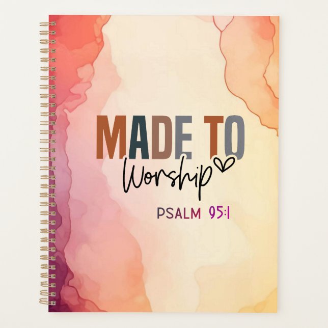 Made to Worship Inspirational Christian Quote Planner (Front)