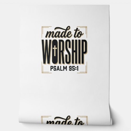 Made to Worship Psalm 95_1 Christian Vintage Desig Wallpaper