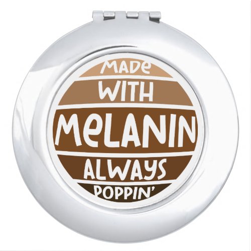 Made w Melanin Always Poppin Black Bruh Sista Compact Mirror