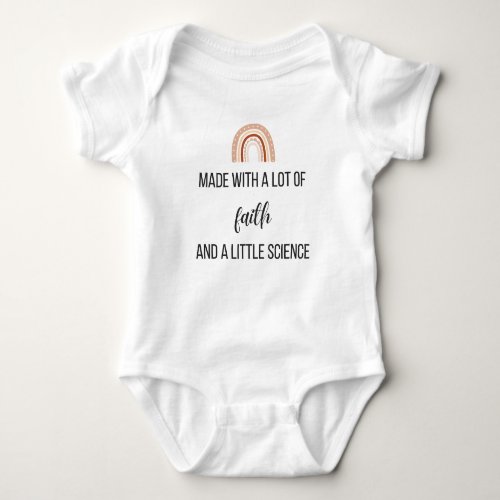 Made With A lot of Faith And A Little Science  Baby Bodysuit