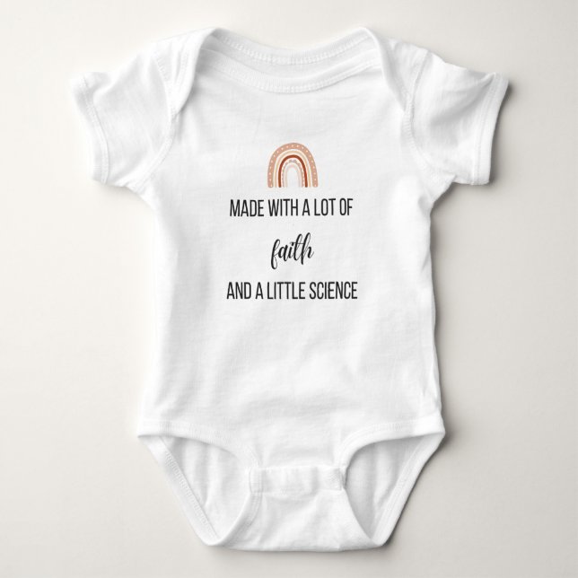 Made With A lot of Faith And A Little Science  Baby Bodysuit (Front)