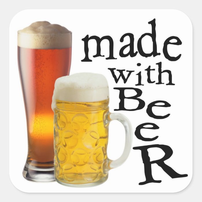 Made with beer funny drinking stickers