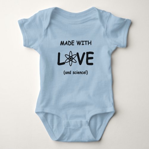 Made With Love and science Baby Bodysuit