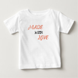 Made With Love Baby T-Shirt Cute