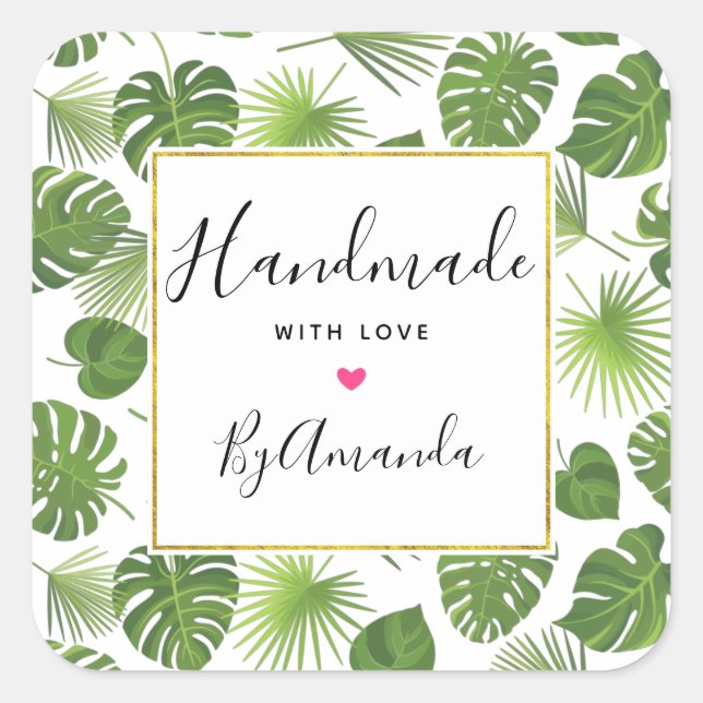 Made with Love Green Tropical Leaves Pattern Square Sticker (Front)
