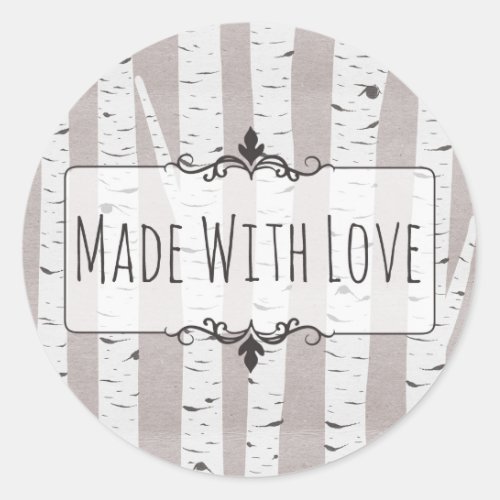 Made With Love Rustic Birch Wood Trees  Branches Classic Round Sticker