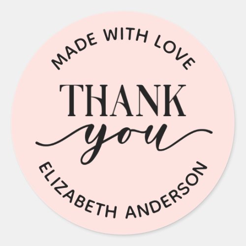 Made With Love Thank you Small Business Classic Round Sticker