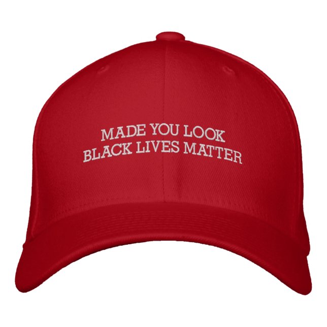 Made You Look Black Lives Matter Red Embroidered Baseball Cap (Front)