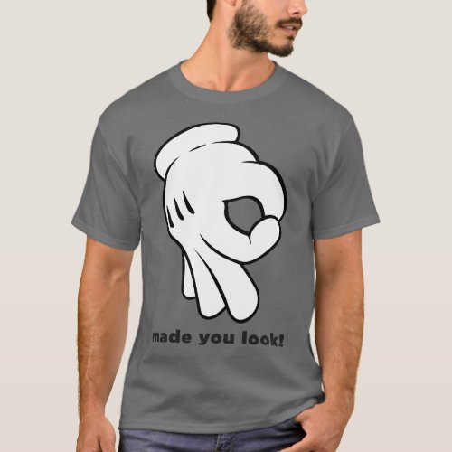Made You Look T_Shirt