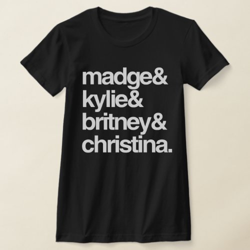 Madge Kylie Britney and Christina T_Shirt