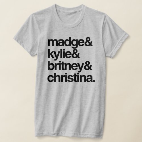 Madge Kylie Britney and Christina T_Shirt