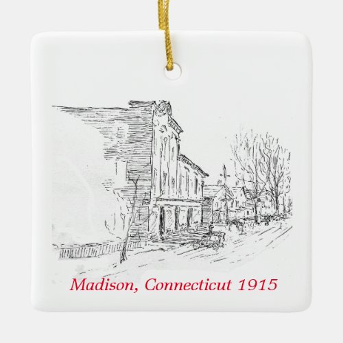 Madison CT 1915 Ornament _ Simpler Times
