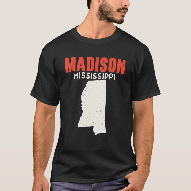 Madison Mississippi USA State America Travel Missi T-Shirt (Front)
