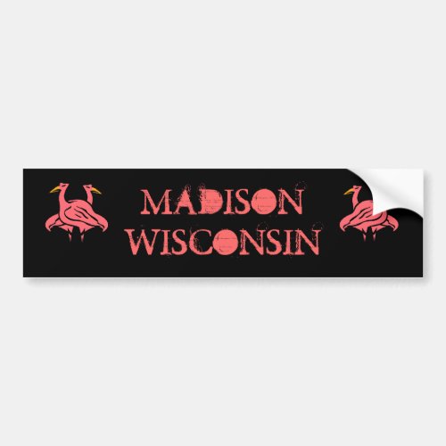 MADISON WISCONSIN  PINK FLAMINGOS BUMPER STICKERS
