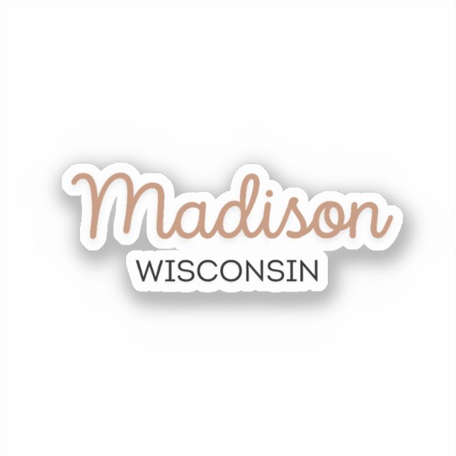 Madison Wisconsin  Sticker (Front)