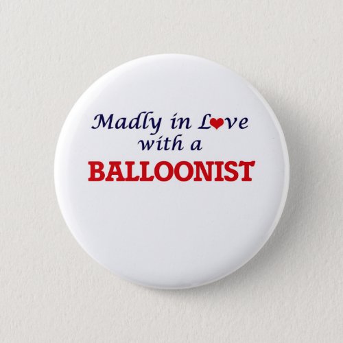 Madly in love with a Balloonist Button