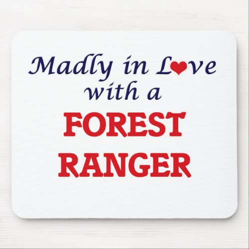 Madly in love with a Forest Ranger Mouse Pad