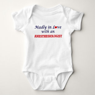 Madly in love with an Anesthesiologist Baby Bodysuit