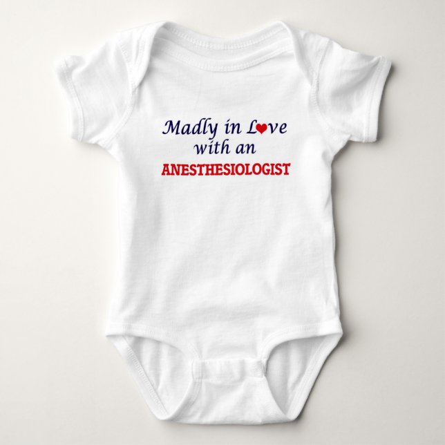 Madly in love with an Anesthesiologist Baby Bodysuit (Front)