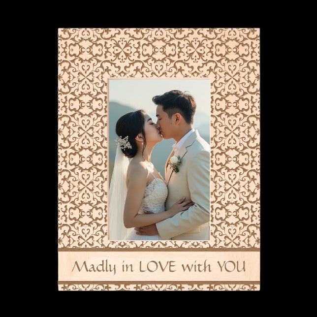 Madly in LOVE with YOU Engraved Frames (Creator Uploaded)