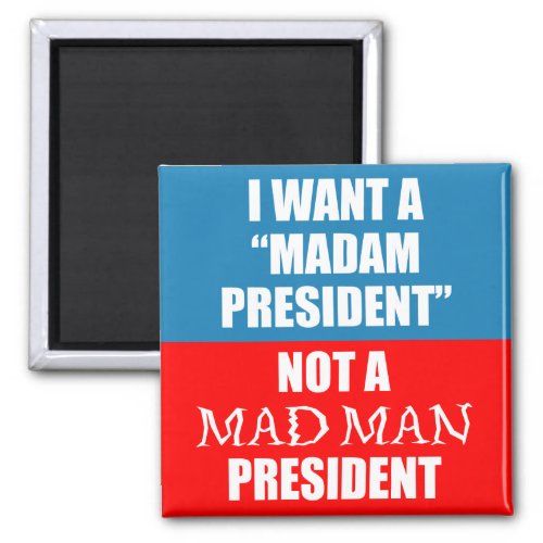 Madman magnet
