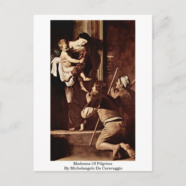 Madonna Of Pilgrims By Michelangelo Da Caravaggio Postcard (Front)