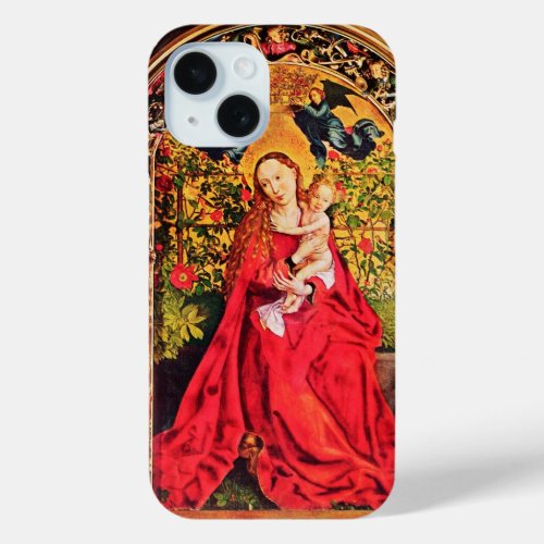 MADONNA OF THE ROSE BOWER iPhone 15 CASE