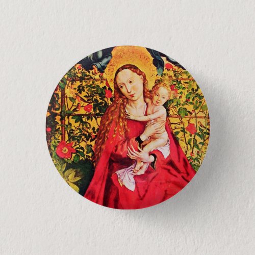 MADONNA OF THE ROSE BOWER PINBACK BUTTON