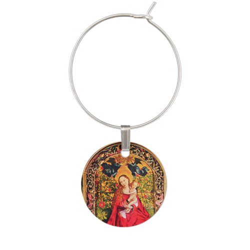 MADONNA OF THE ROSE BOWER WINE CHARM