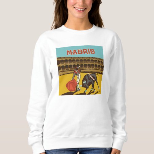 Madrid Spain Sweatshirt