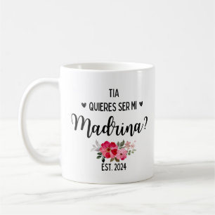 Madrina Coffee Mugs 2024 Quieres Ser Mi Madrina