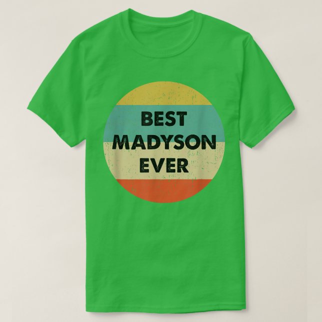 Madyson Name  T-Shirt (Design Front)