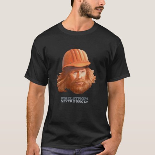 Maelstrom _ Never Forget _ Construction Worker  T_Shirt